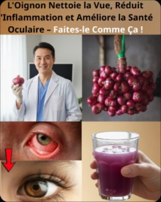 Ne Croyez Pas Vos Yeux ! Un Simple Oignon Peut Révolutionner Votre Vue en 5 Jours (Et C'est Aussi Bon Pour Vos Reins et le Diabète de Type 2)