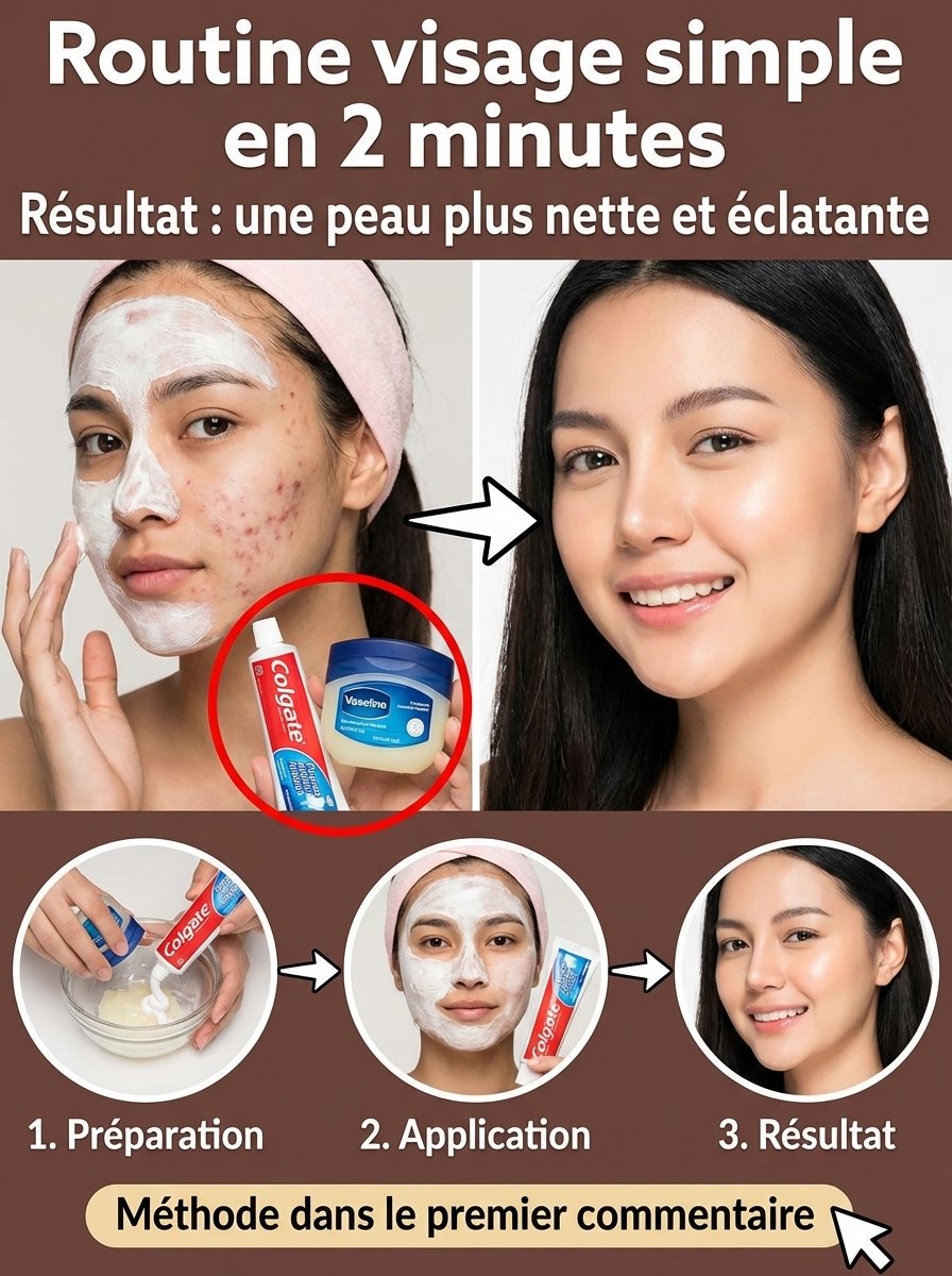 Le Duo Choc Dentifrice & Vaseline : Le Secret Viral pour une Peau Éclatante que Vous Devez Connaître ABSOLUMENT !