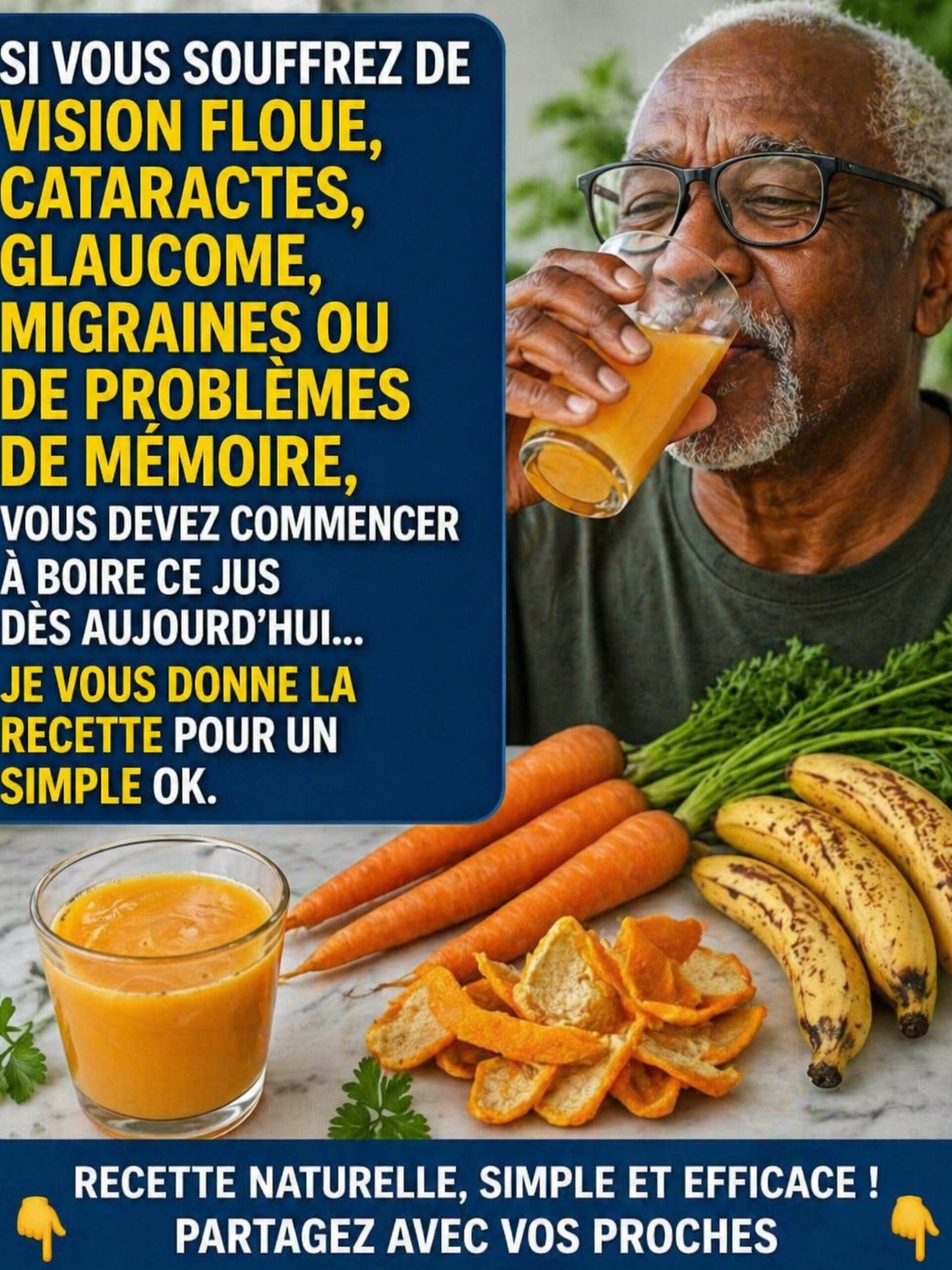 VOUS NE LE CROIREZ PAS : Ce Jus NATUREL Va Rajeunir Vos Yeux et Booster Votre Mémoire à Jamais ! Finies les Cataractes et Migraines.