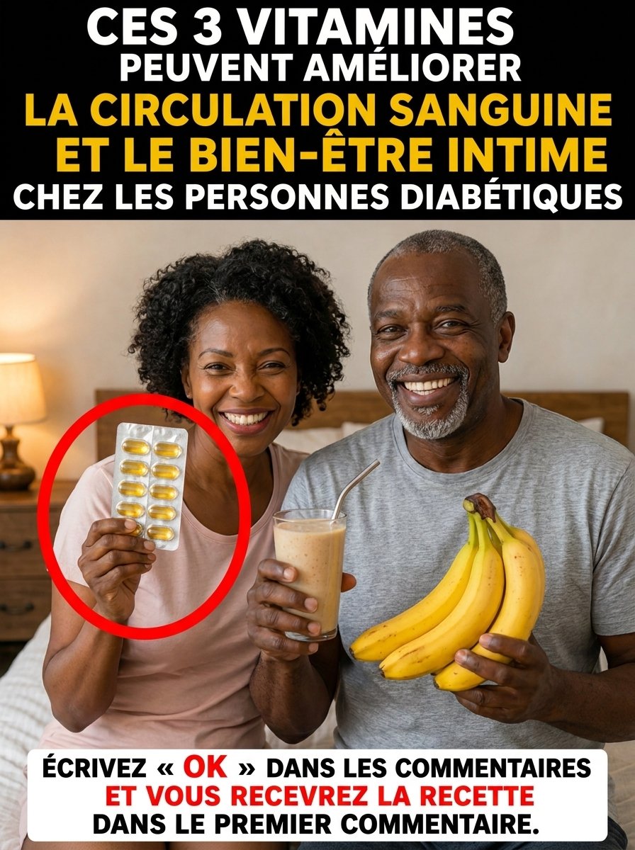 Diabète : 3 Vitamines SECRÈTES pour une Circulation Sanguine au Top (Que Personne Ne Vous Dit) – Ne Les Ignorez PLUS !