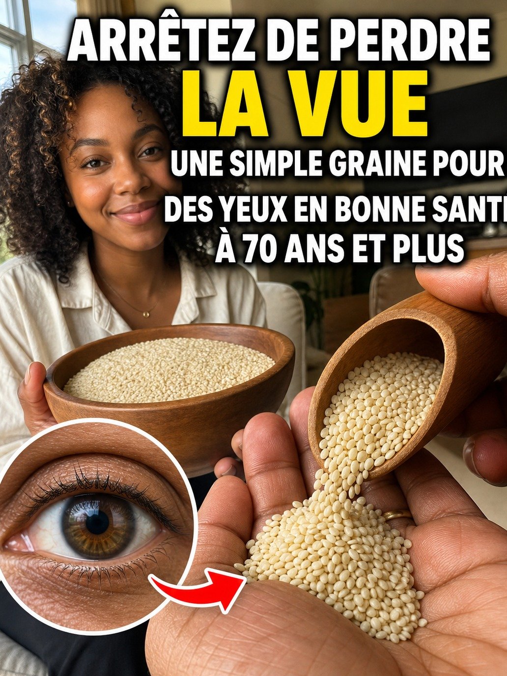 70 ans et votre vue baisse ? Découvrez la SEULE graine qui peut SAUVER votre rétine (et que vous avez déjà !)