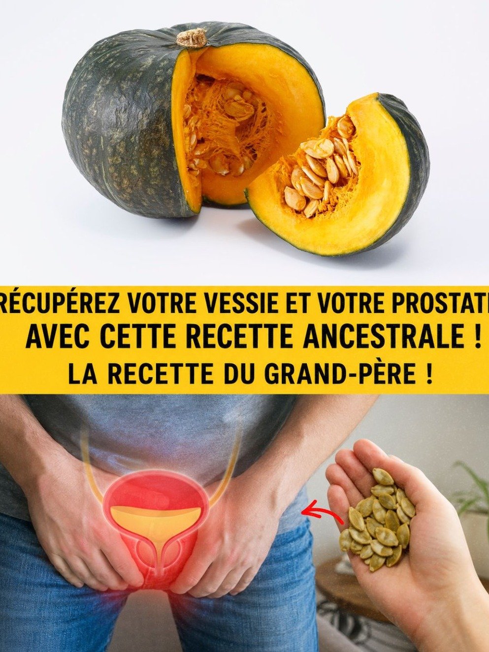 Le Secret Insoupçonné pour une Prostate en Pleine Santé : 4 Recettes de Graines de Courge à Essayer ABSOLUMENT !