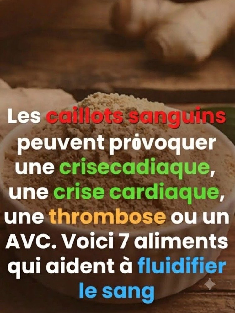 Le Danger Invisible des Caillots : 7 Aliments MIRACULEUX qui Peuvent SAUVER Votre Vie d'une Crise Cardiaque ou d'un AVC (À Connaître Absolument !)