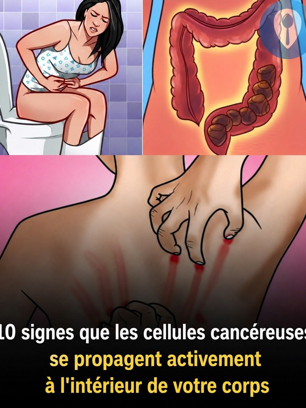10 Signaux Vitaux Que Votre Corps Vous Envoie : Ne Ratez JAMAIS Ces Alertes Précurseurs de Cancer !