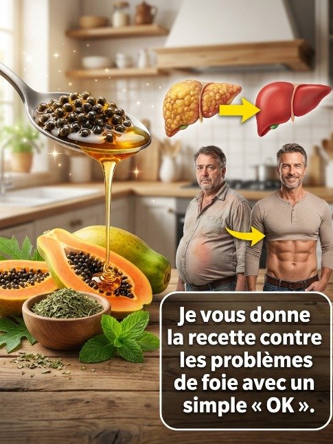 Le Secret Que Personne Ne Vous Dit : 7 Jours De Graines De Papaye Pour Transformer Votre Foie Et Dire Adieu Au Ventre Gonflé !