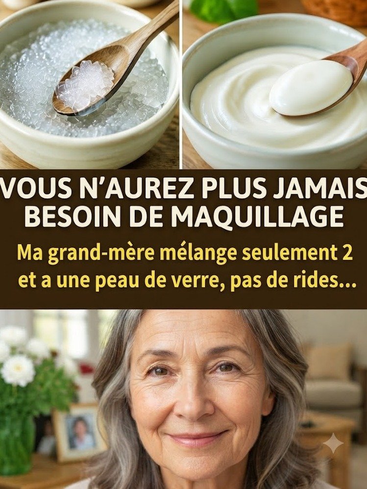 Le Secret Anti-Âge Ultime de Grand-Mère : Seulement 2 Ingrédients Pour Une Peau Incroyablement Douce et Rayonnante (Vous Ne Le Croirez Pas) !