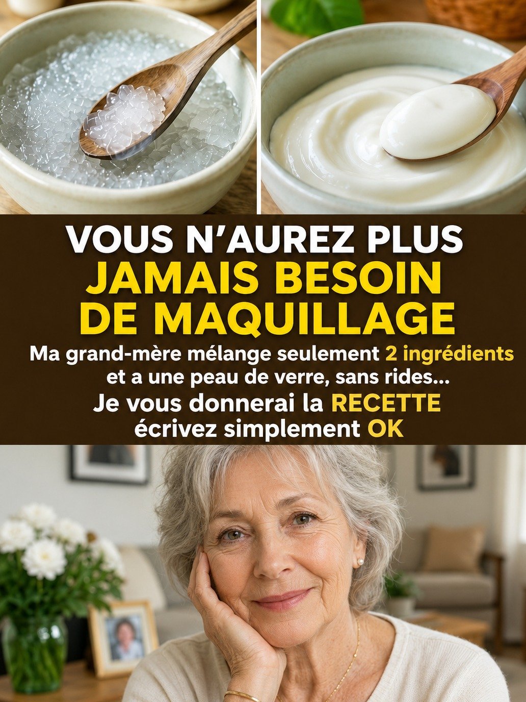 Le Secret Anti-Âge Qui VA Tout Changer ! Ma Grand-Mère Révèle Ses 2 Ingrédients Pour une Peau 'Effet Verre' SANS Rides – Ne Manquez PAS Ça !