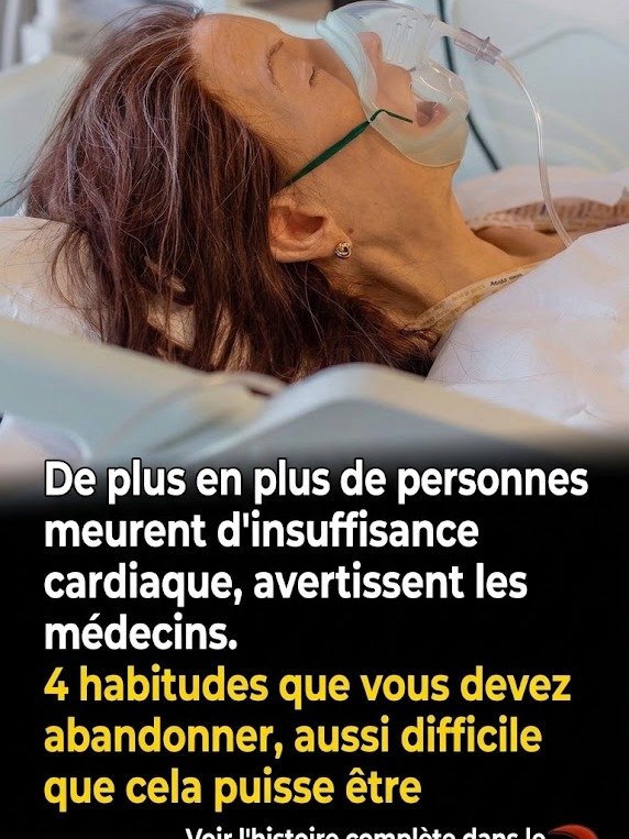 Révélation Choc : Les 4 habitudes quotidiennes qui augmentent en flèche les décès par insuffisance cardiaque (La #3 vous surprendra !)